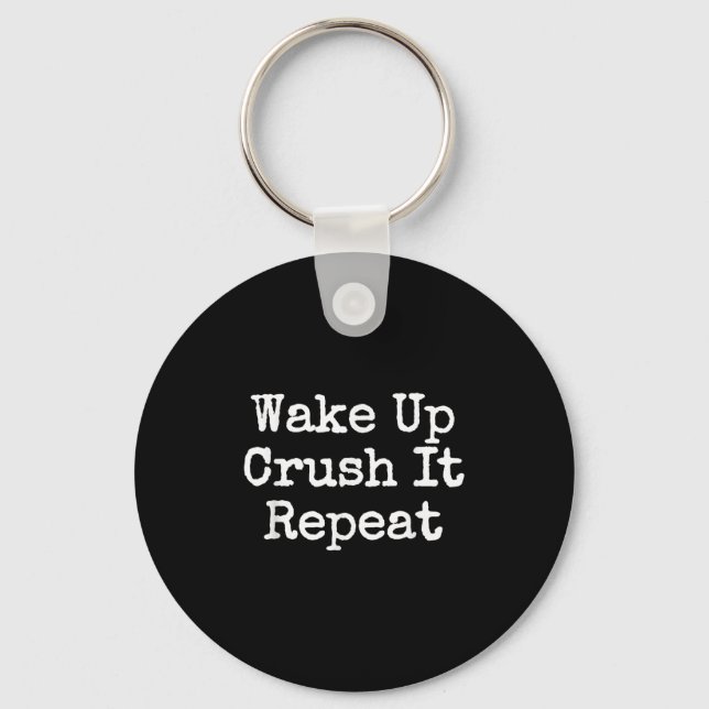 Llavero Wake Up Crush It Repeat Motivation  (Anverso)