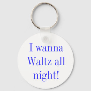 Llavero Waltz All Night Quote 