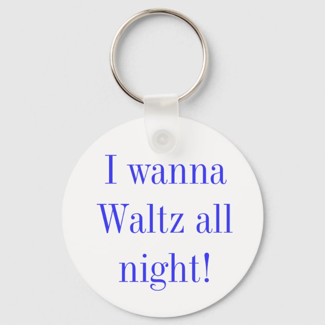 Llavero Waltz All Night Quote  (Anverso)