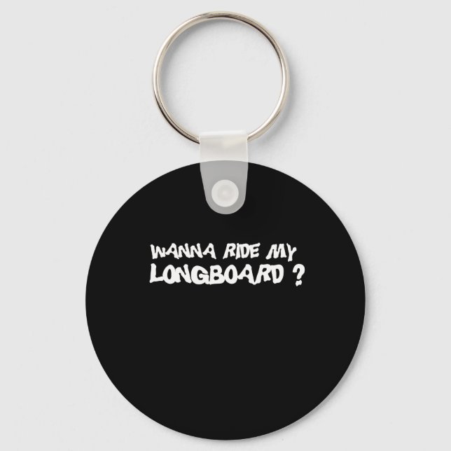 Llavero WANNA RIDE MI camiseta LONGBOARD (Anverso)