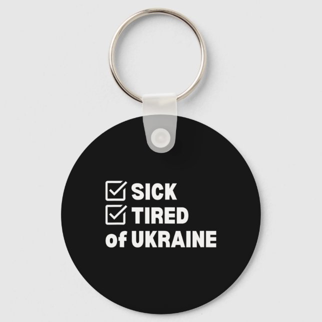 Llavero War Sick And Tired Ukraine  (Anverso)