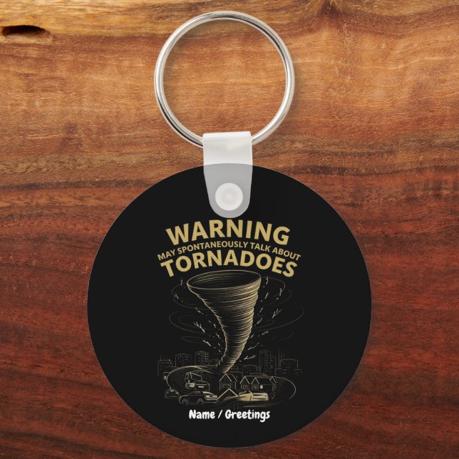 Llavero Warning I May Spontaneously Talk About Tornadoes  (Anverso)