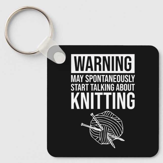 Llavero Warning - May Start Talking About Knitting (Anverso)