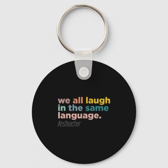 Llavero We All Laugh In The Same Language  (Anverso)