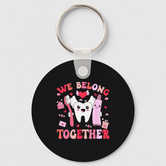 Llavero We Belong Together Dental Valentines's Day Dental  (Anverso)