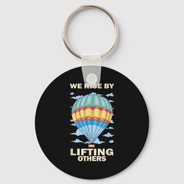 Llavero We Rise By Lifting Others Insrational Hot Air Ball (Anverso)