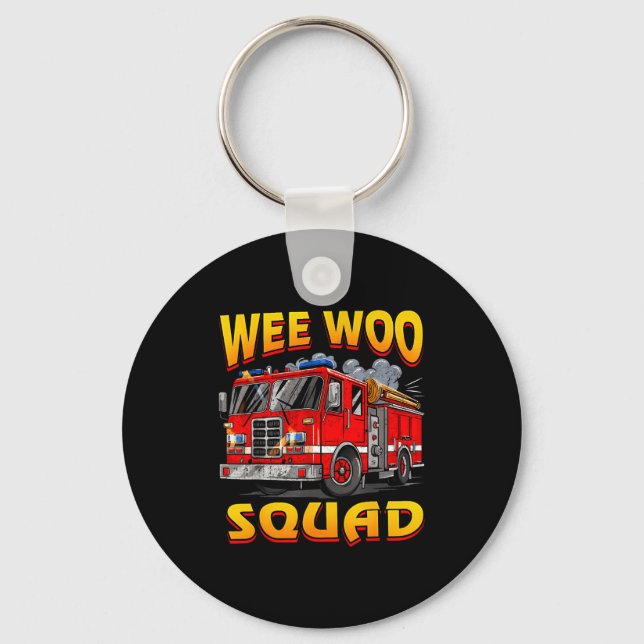 Llavero Wee Woo Squad Firefighter Truck Lover Fireman Crew (Anverso)
