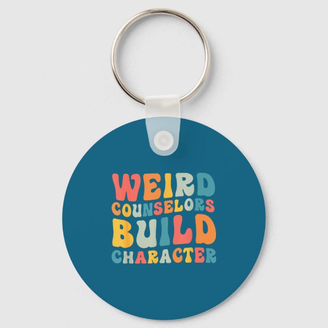 Llavero Weird Counselors Build Character Trendy Funny Quot (Anverso)