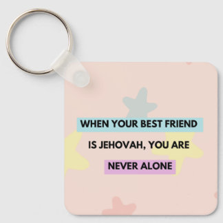 Llavero "when Jehovah is your best friend..."