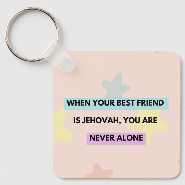 Llavero "when Jehovah is your best friend..." (Anverso)