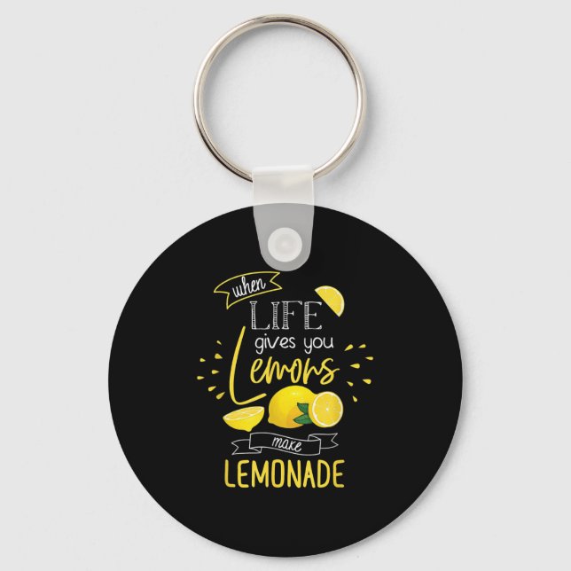 Llavero When Life Gives You Lemons Make Lemonade  (Anverso)