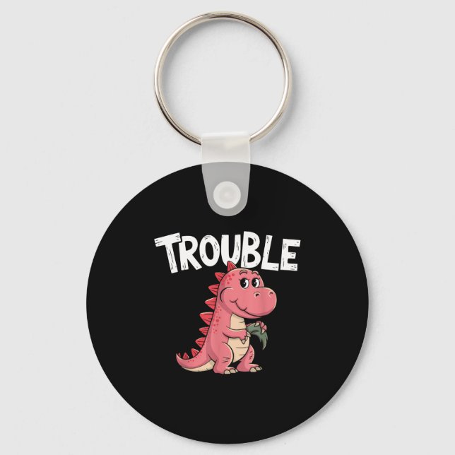 Llavero Where I Go Trouble Follows I'm Trouble Funny Dinos (Anverso)
