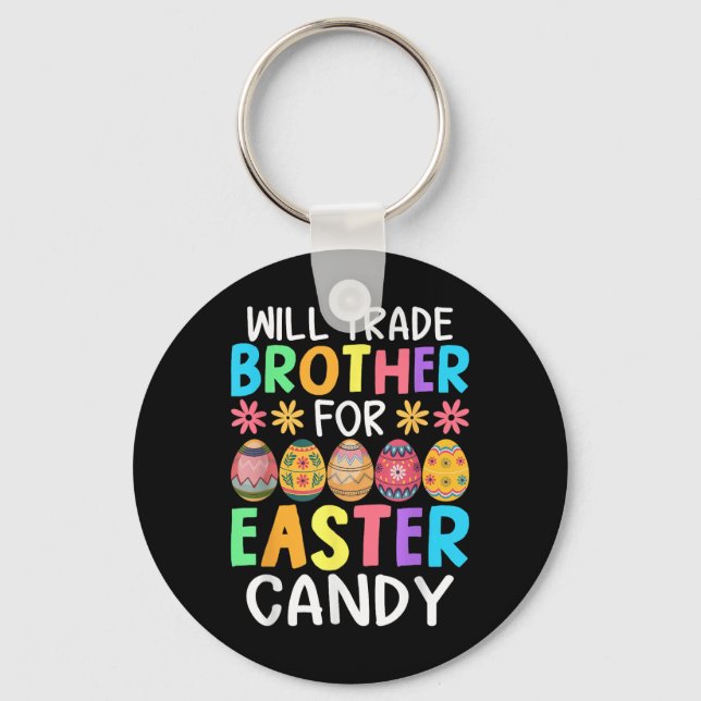 Llavero Will Trade Brother For Easter Candy Funny Bunny Te (Anverso)