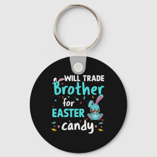 Llavero Will Trade Brother For Easter Candy Funny Family G