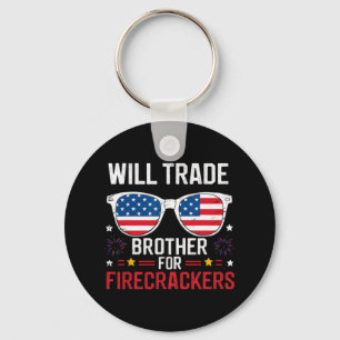 Llavero Will Trade Brother For Firecrackers Funny 4Of J