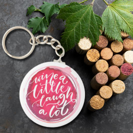 Llavero Wine a Little Laugh A Lot