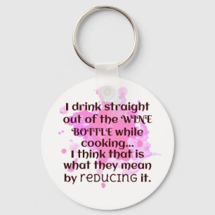 Llavero Wine and Cooking Joke Gift FUNNY Red and Pink