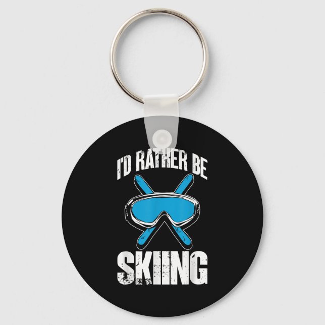 Llavero Winter Ski Funny Skier Id Rather Be Skiing  (Anverso)