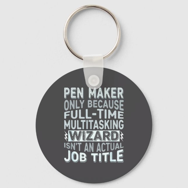 Llavero Wizard Job Title Quote - Funny Pen Maker  (Anverso)