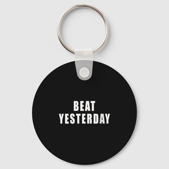 Llavero Womens Beat Yesterday Motivational Quotes V-neck  (Anverso)