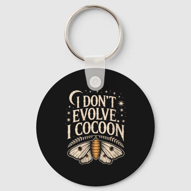 Llavero Womens Funny Gothic Quote I Don’t Evolve I Cocoon  (Anverso)