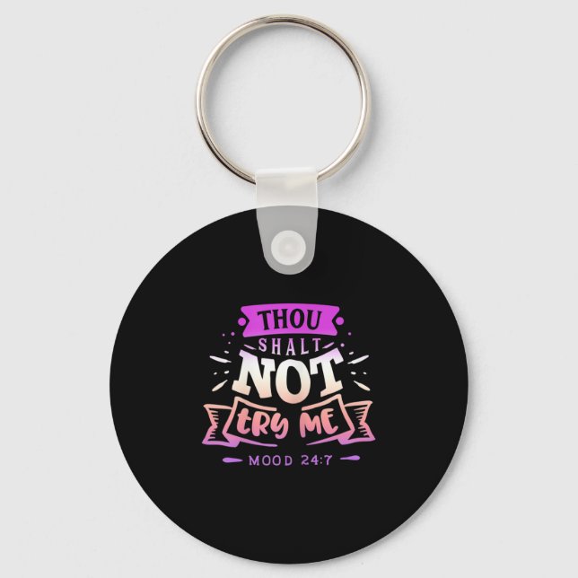 Llavero Womens Funny Quote Sy Thou Shalt Not Try Me  (Anverso)