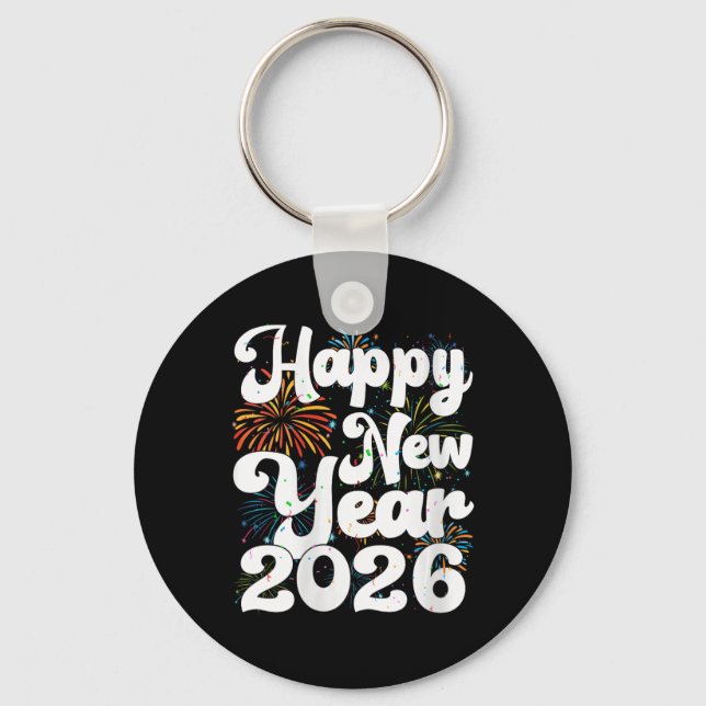 Llavero Womens Happy New Year 2026 Nye Fireworks Cool New  (Anverso)