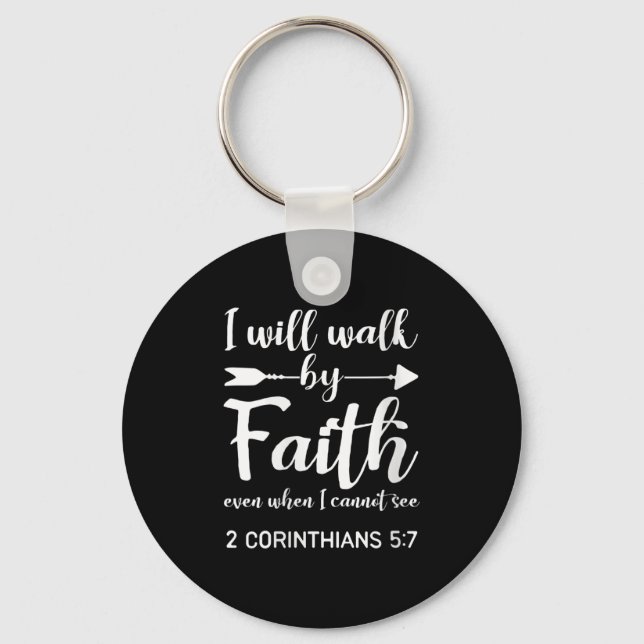Llavero Womens I Will Walk By Faith When I Cannot See Chri (Anverso)