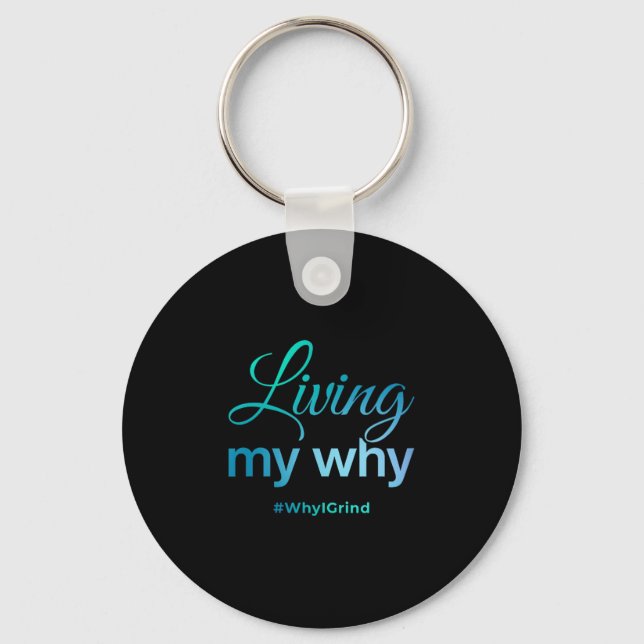 Llavero Womens Living My Why - Why I Grind - Insrational M (Anverso)