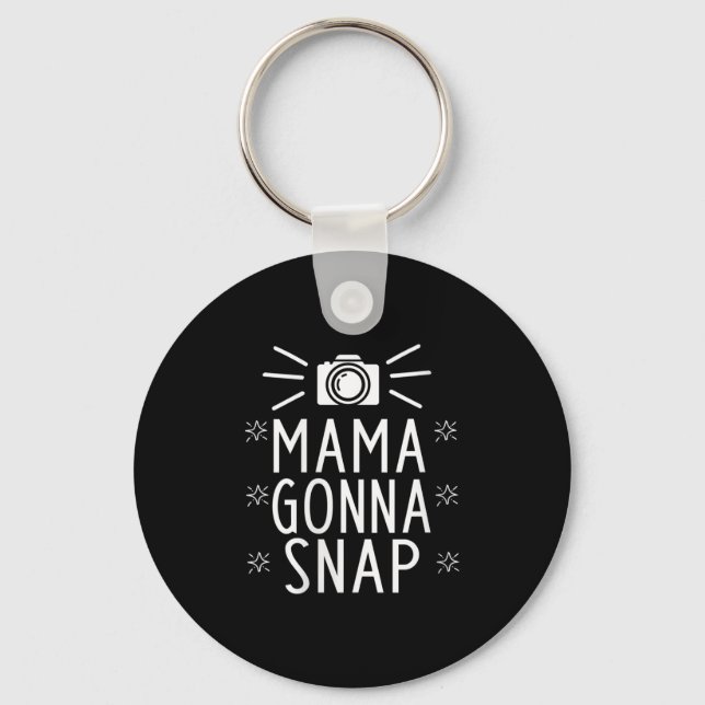 Llavero Womens Mother Gonna Snap Funny Mom Birthday Gift Q (Anverso)