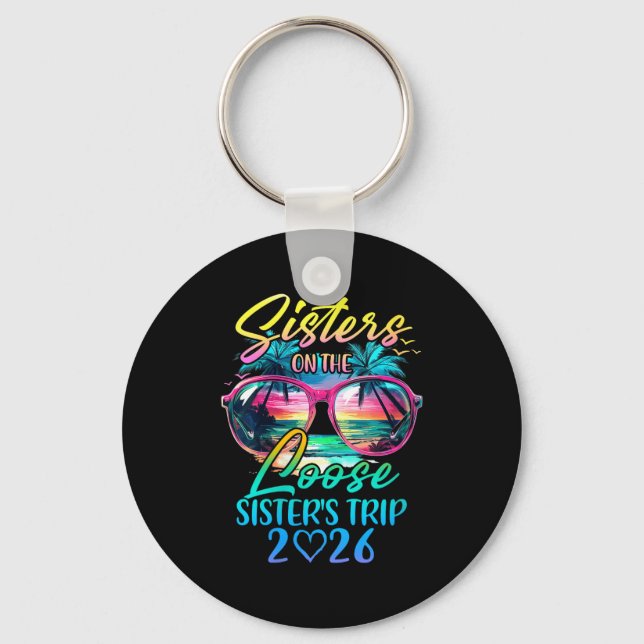 Llavero Womens Sisters On The Loose Sisters Trip 2026 Funn (Anverso)