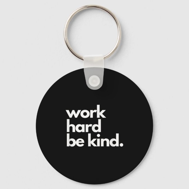 Llavero Work Hard Be Kind Insrational Motivational Workout (Anverso)