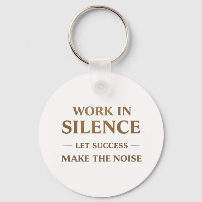 Llavero Work in Silence Quote (Anverso)