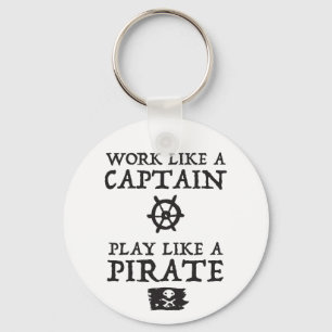 Llavero Work Like a Captain, Play Like a Pirate