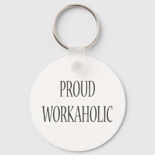 Llavero Workaholic orgulloso