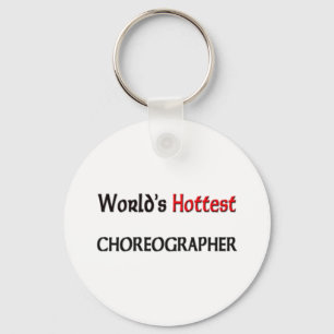 Llavero Worlds Hottest Choreographer