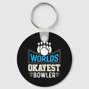 Llavero Worlds Okayest Bowler