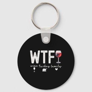 Llavero Wtf Wine Turkey Familia Día de Acción de Gracias F