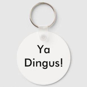 Llavero ¡Ya Dingus!