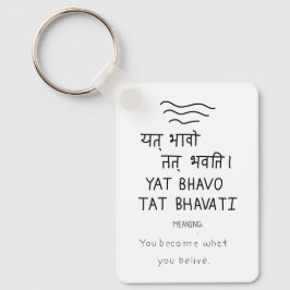 Llavero Yat bhavo tat bhavati - sanskrit quote