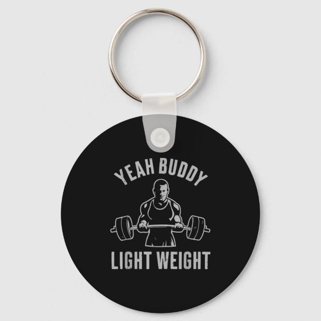 Llavero Yeah Buddy Light Weight Bodybuilding Gym Weightlif (Anverso)