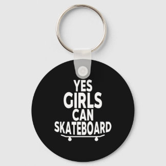 Llavero Yes Girls Can Skateboard - Funny Skateboarding 