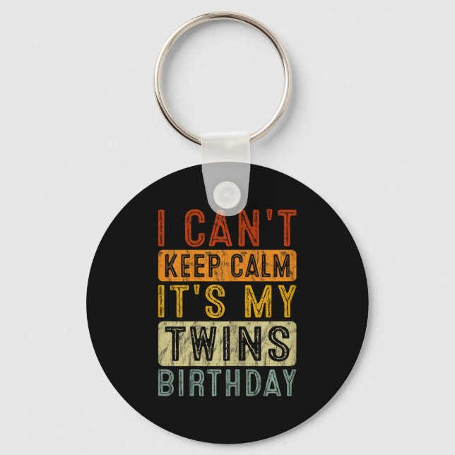 Llavero Yeswear I Can't Keep Calm It's My Twins Birthday C (Anverso)