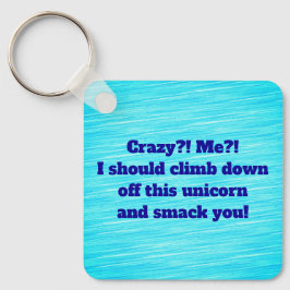 Llavero ¿Yo? ¿Loco? Keychain