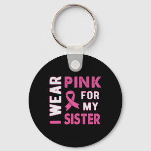 Llavero Yo uso rosa para mi hermana conciencia del cáncer