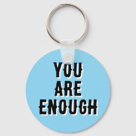 Llavero You Are Enough – Inspirational Quote blue