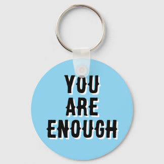 Llavero You Are Enough – Inspirational Quote blue