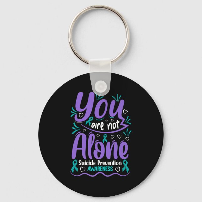 Llavero You Are Not Alone Suicide Prevention Awareness Pre (Anverso)