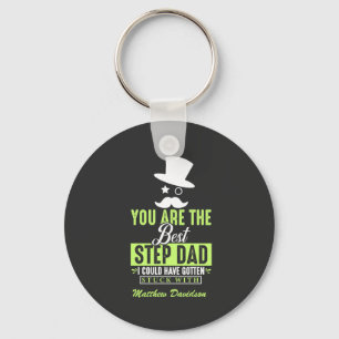 Llavero You Are The Best Step Dad  T-Shirt Keychain