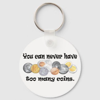 Llavero You can never have too many coins Gifts.